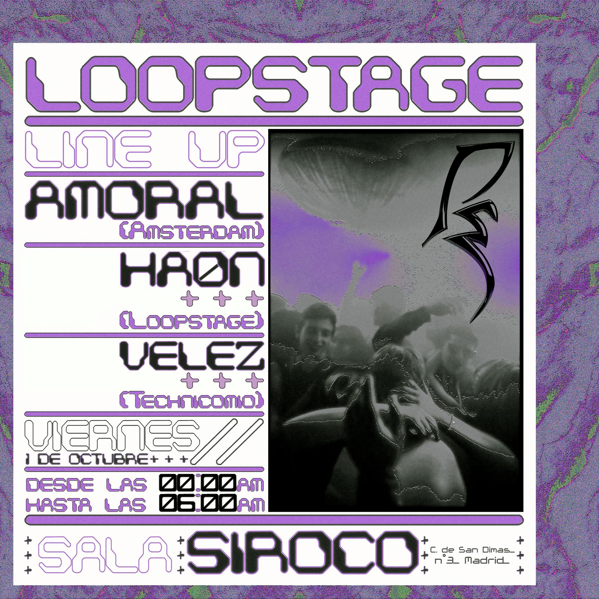 LOOP STAGE: Amoral (AMS) +  Haon (Loop Stage) + Velez (Technicomio).