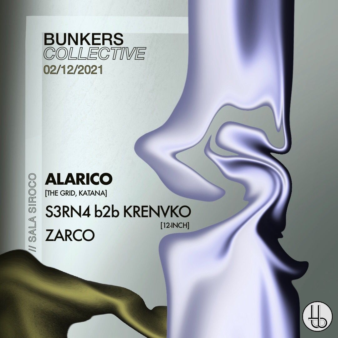 Bunkers Collective: Alarico (The Grid, Katana) + S3RN4 b2b Krenvko (12 inch) + Zarco