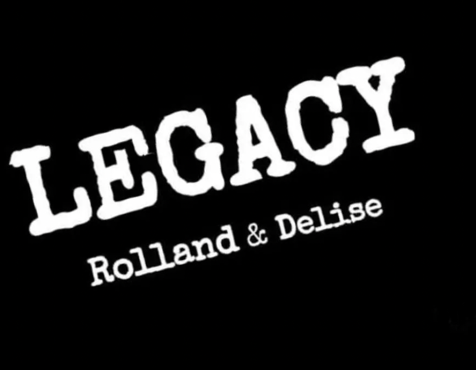 Legacy: Rolland & Delise