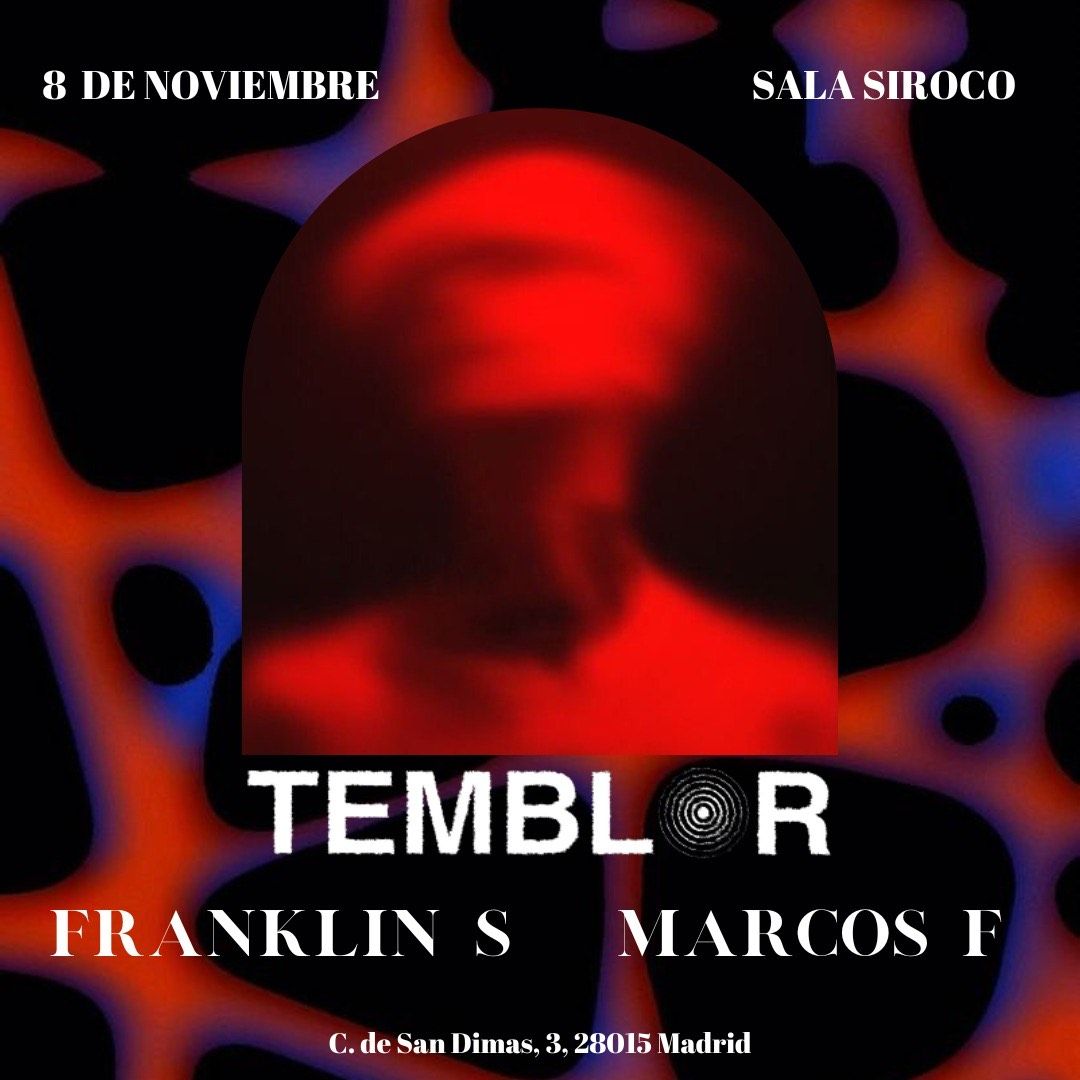 Temblor: Marcos F + Franklin S