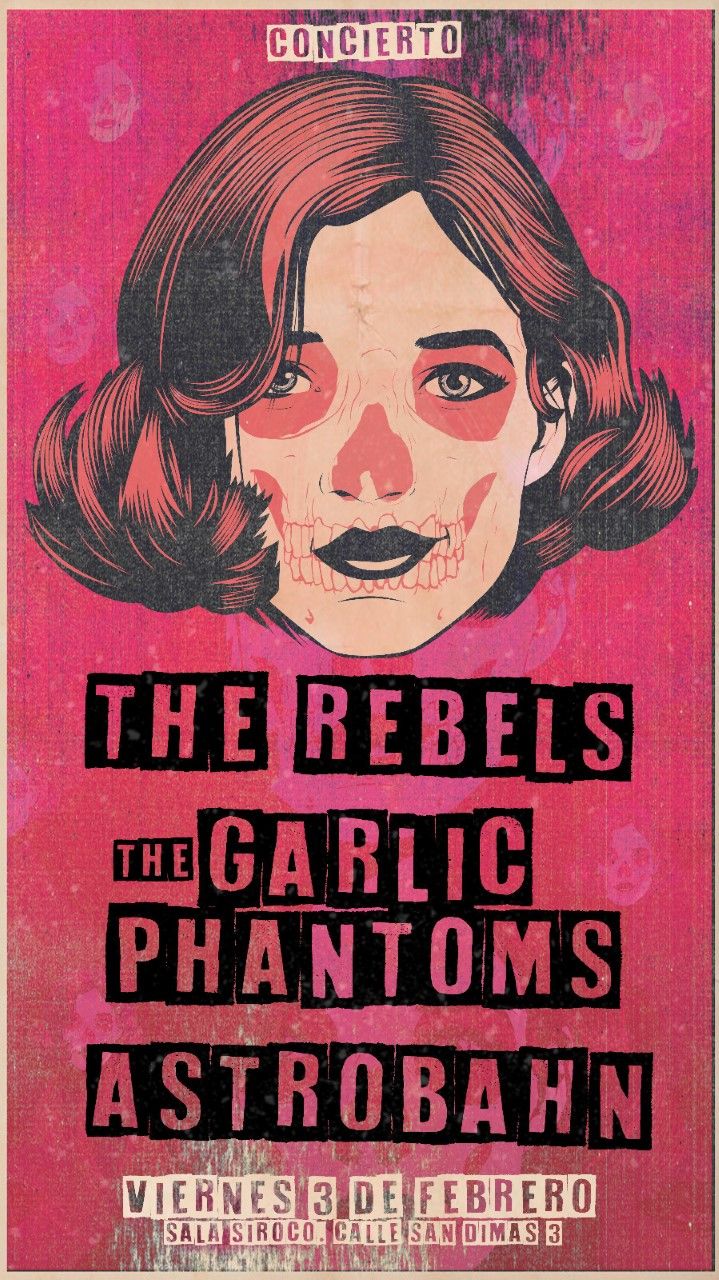 The Rebels + The Garlic Phantoms + Astrobahn