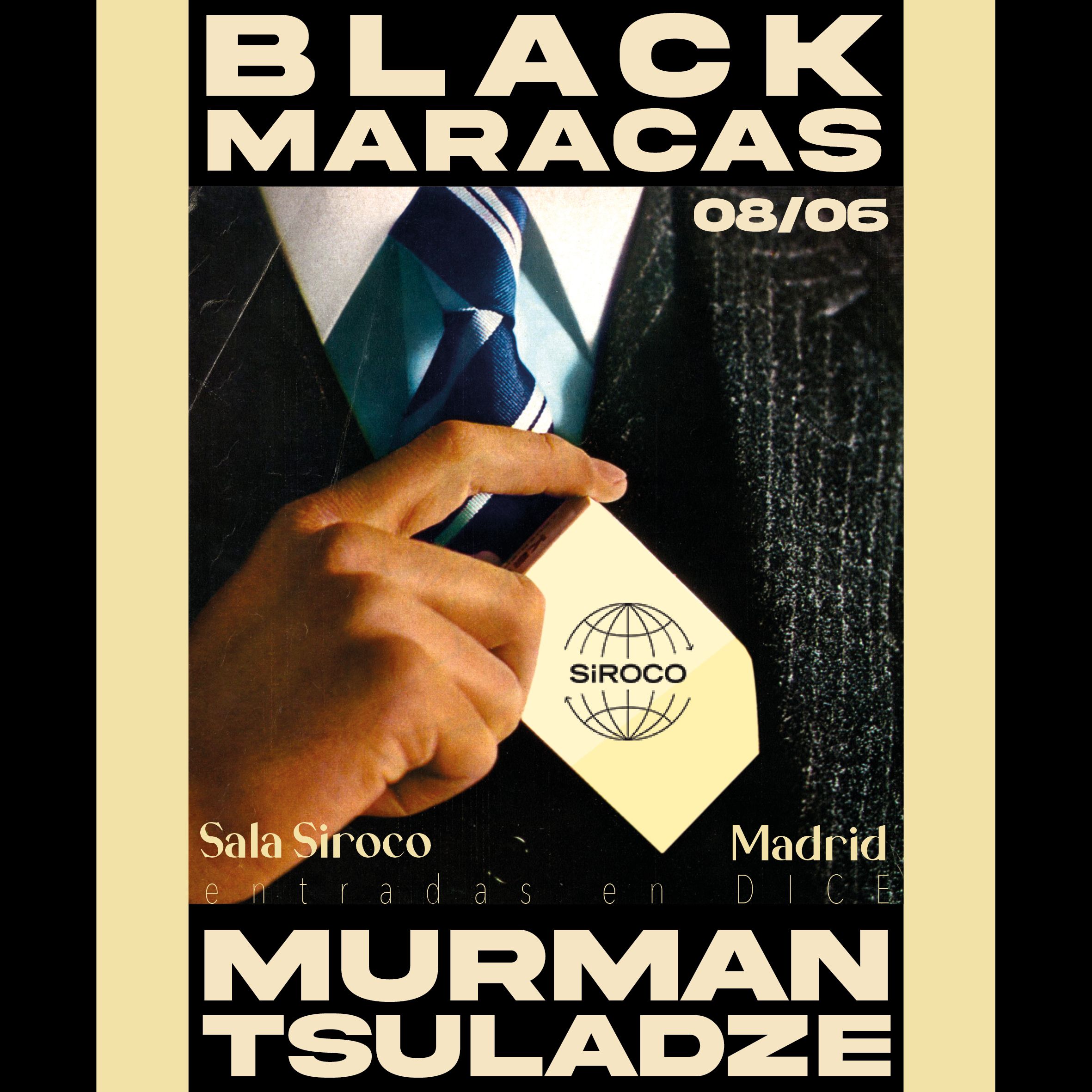 Black Maracas + Murman Tsuladze