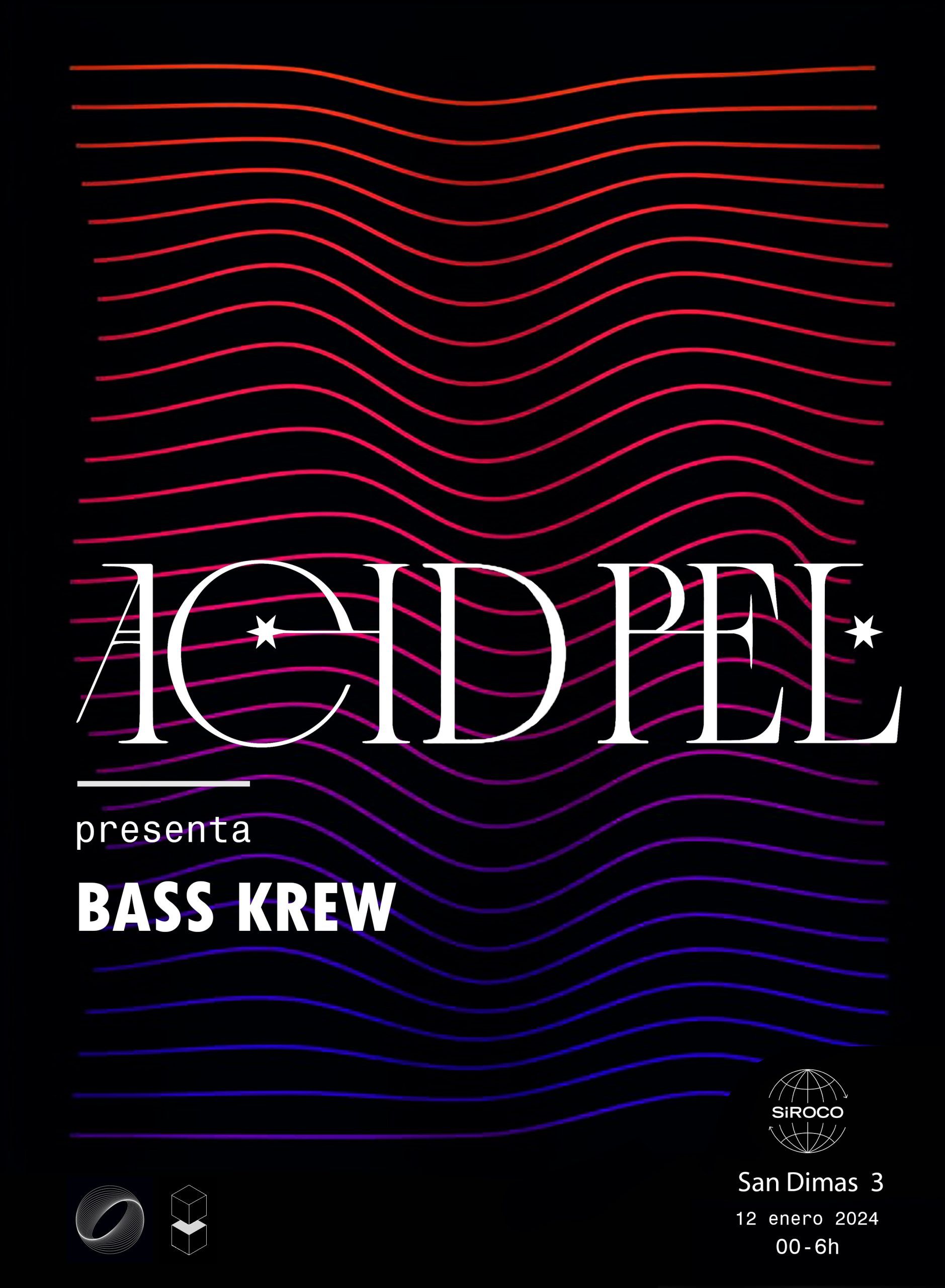 AcidPel presenta Bass Krew