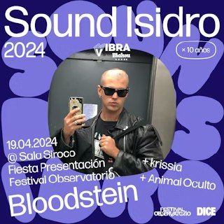 Sound Isidro Presenta: Bloodstein + krissia + Animal Oculto