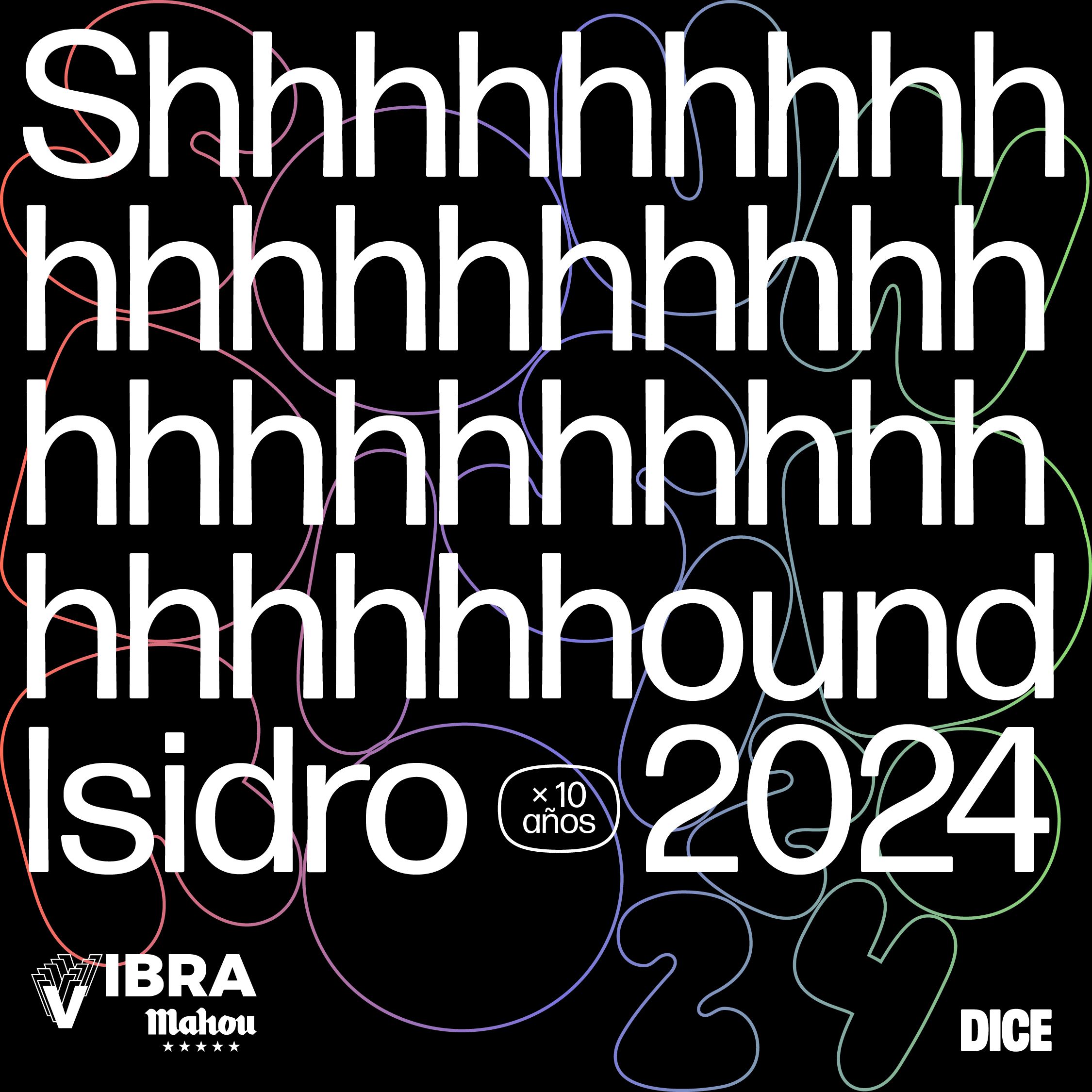 Aniversario Sound Isidro: SHHHOUND ISIDRO