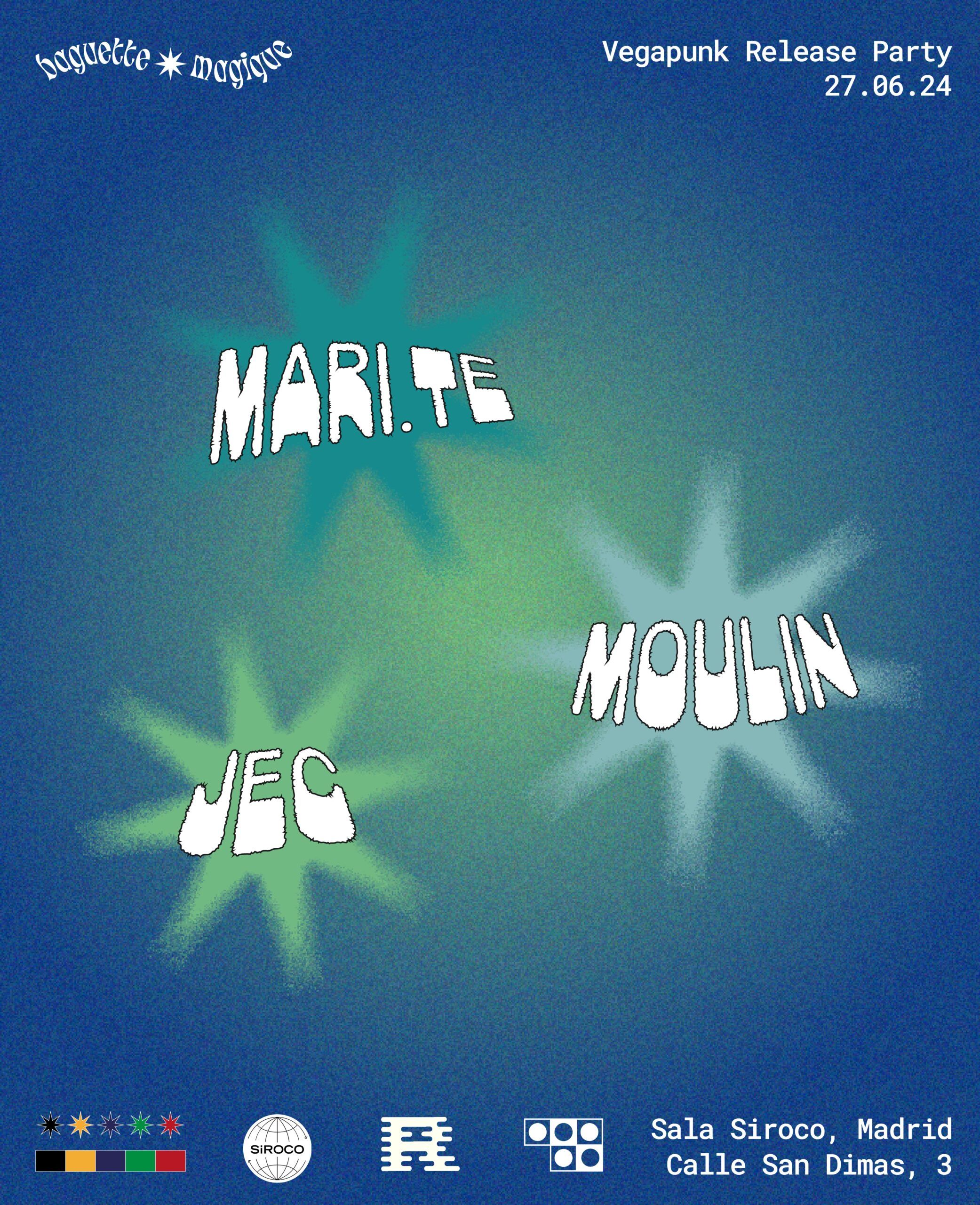 Baguette Magique Records  “Vegapunk” Release Party : Marite (Tresydos) + Moulin (Baguette Magique) + JEC