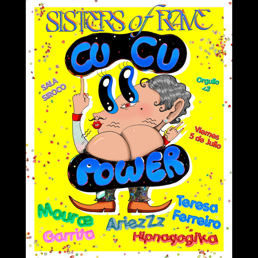 Sisters of Rave "Cucu Power": Ariezzz + Mouræ + Garrita + Teresa Ferreiro + Hipnagogika