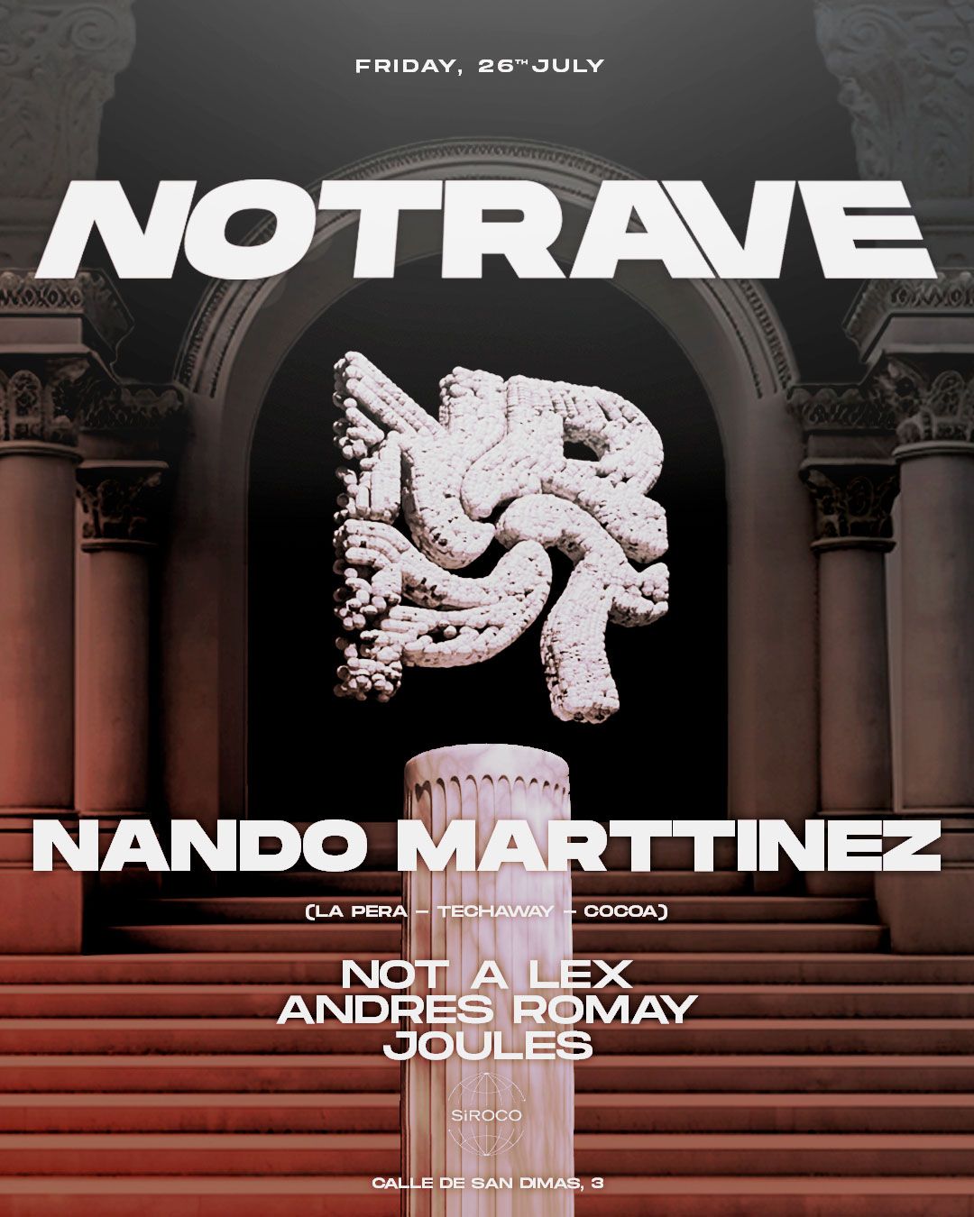 NotRave: Nando Marttinez + Not A Lex + Andres Romay + Joules