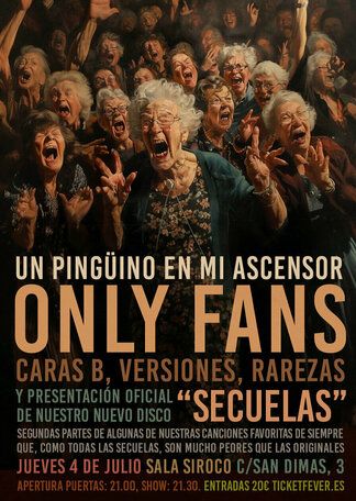 Un Pingüino en mi Ascensor, The Only fans Concert