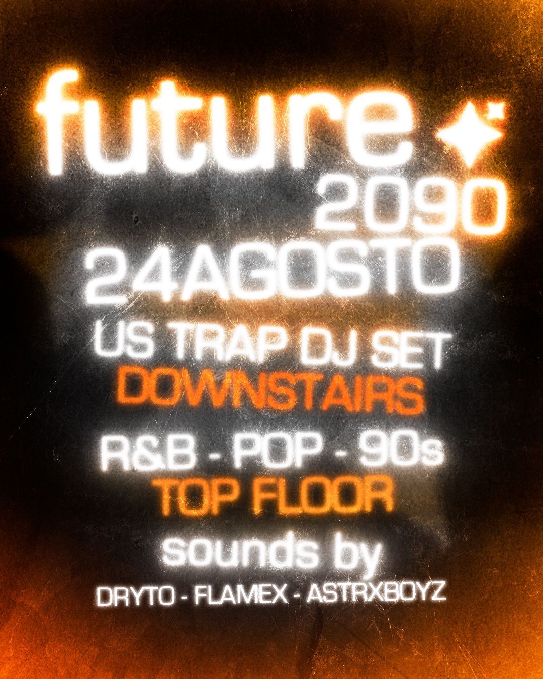 Future 2090: Astrxboyz + Dryto