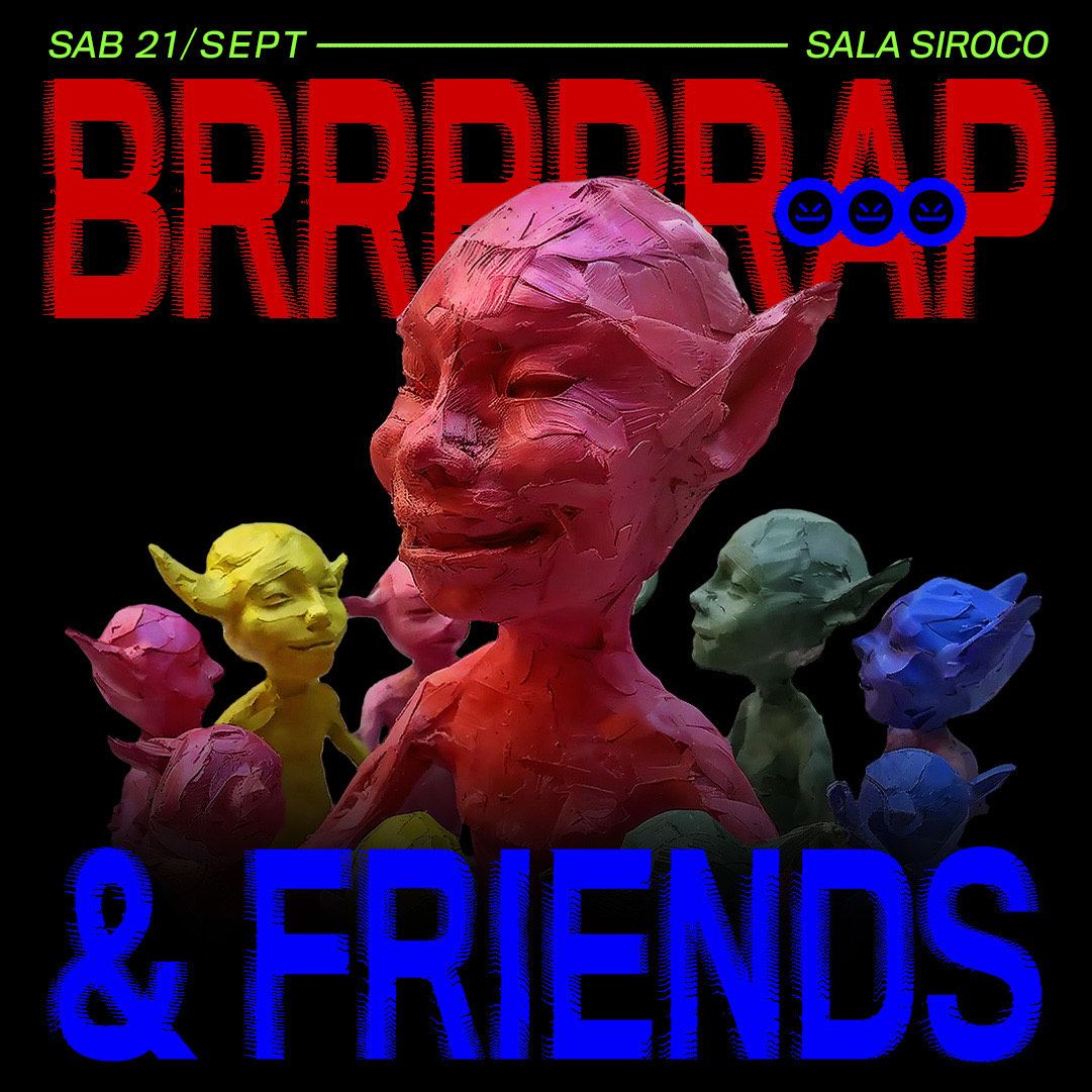 Brrrrrap & friends: Lowprofile + Ruben Secaduras + Brrrrrap djs