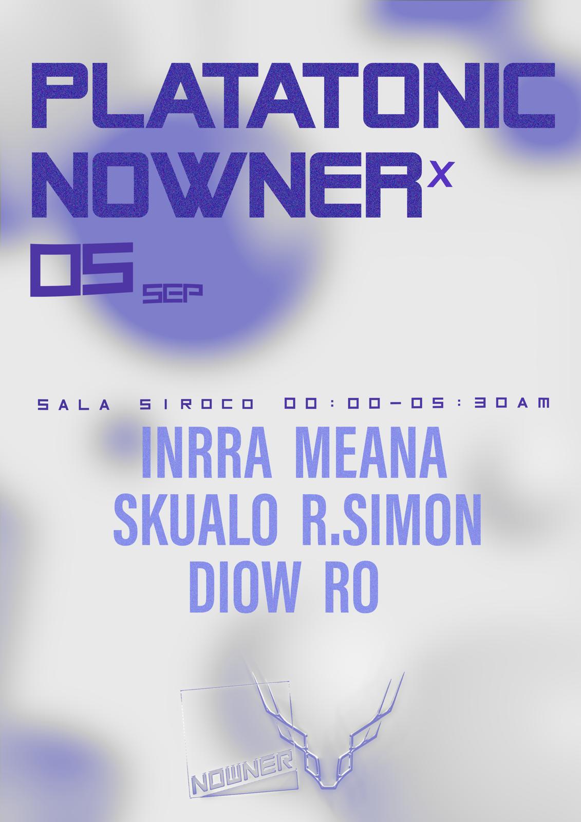 Platatonic w/ Nowner: Diow + Meana + Skualo