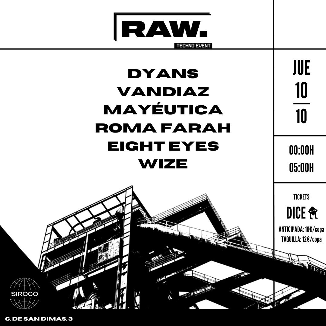 Raw Techno: Wize + Eight Eyes + Roma Farah +  Mayética + Dyans b2b Vandiaz