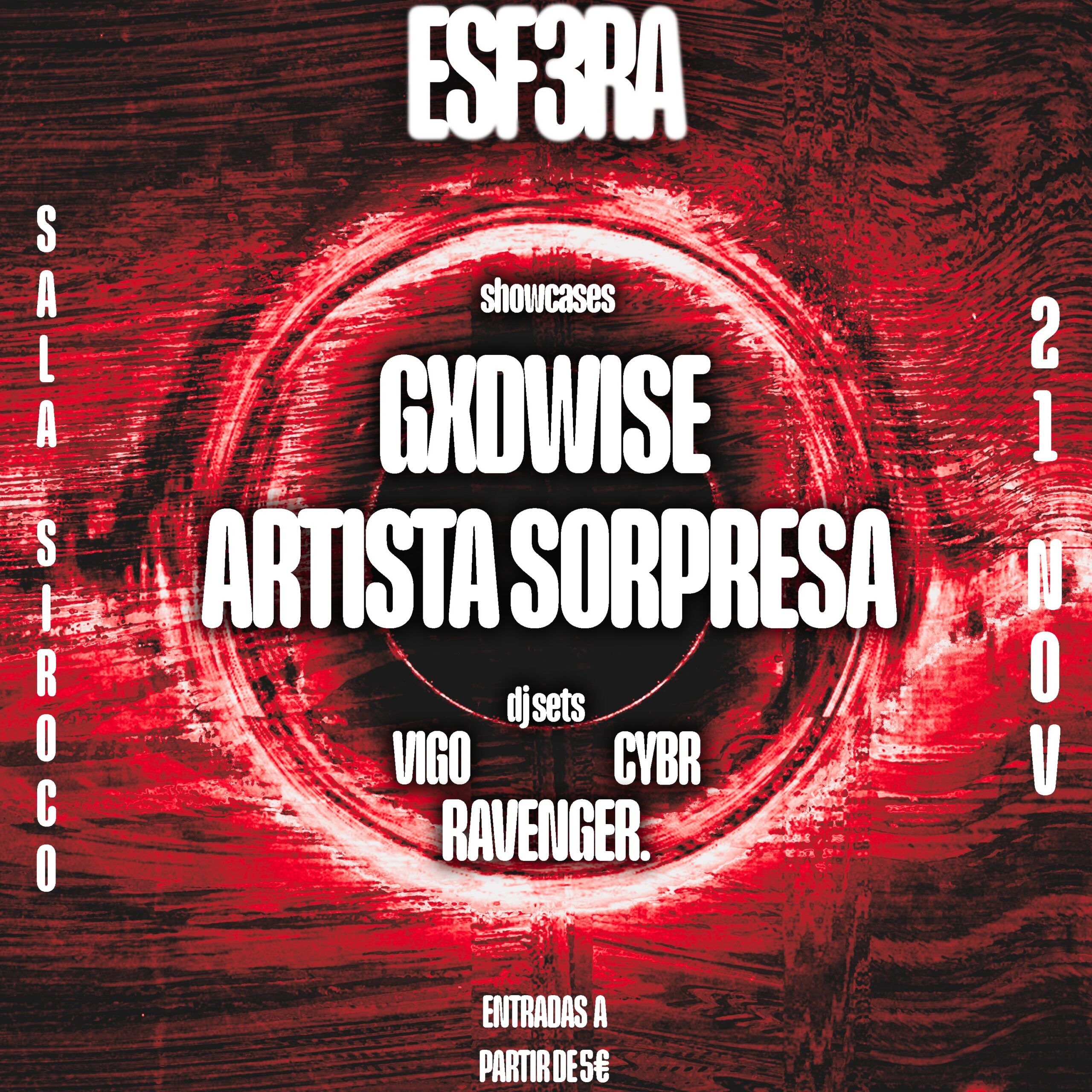 ESF3RA: Saudade + Gxdwise + Lagar Gang dj´s (Ravenger+Vigo+Cybr)