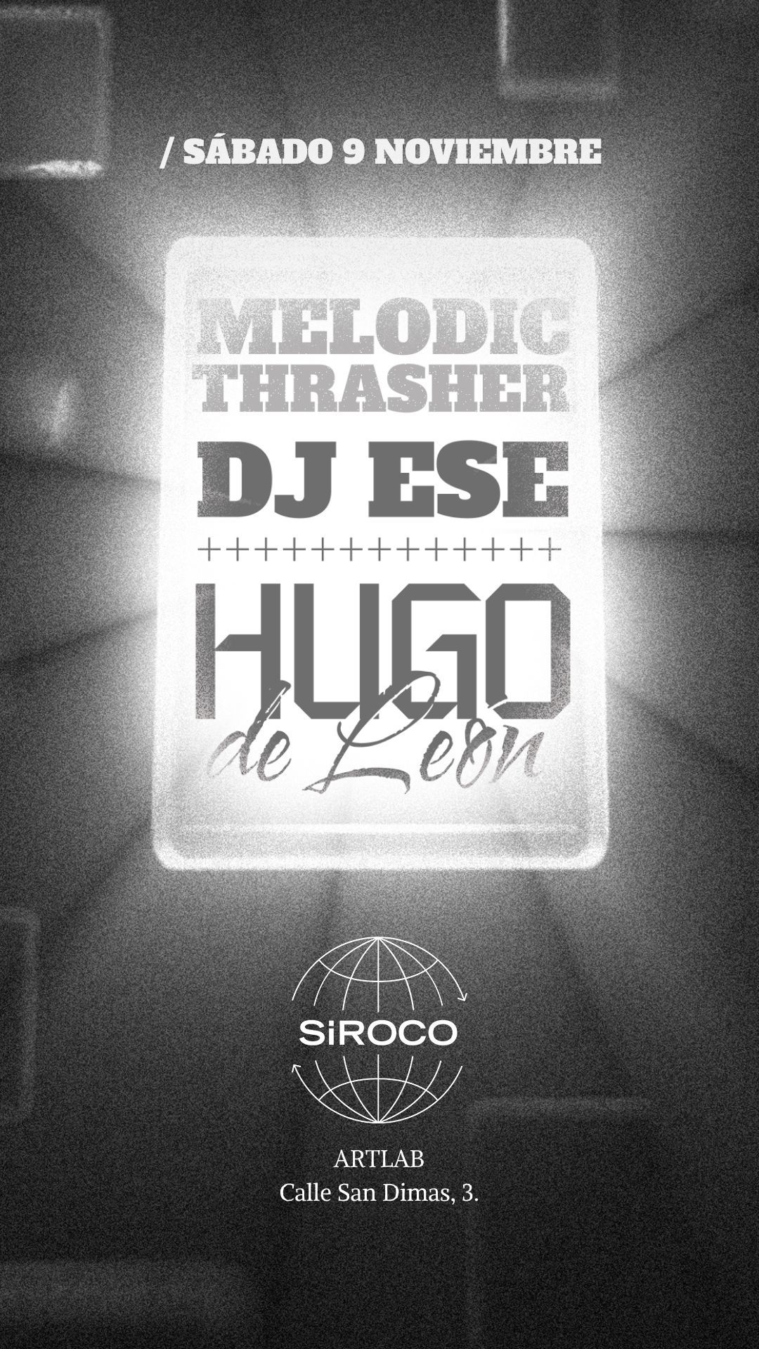 Melodic Thraser w/ Dj Ese + Hugo de León