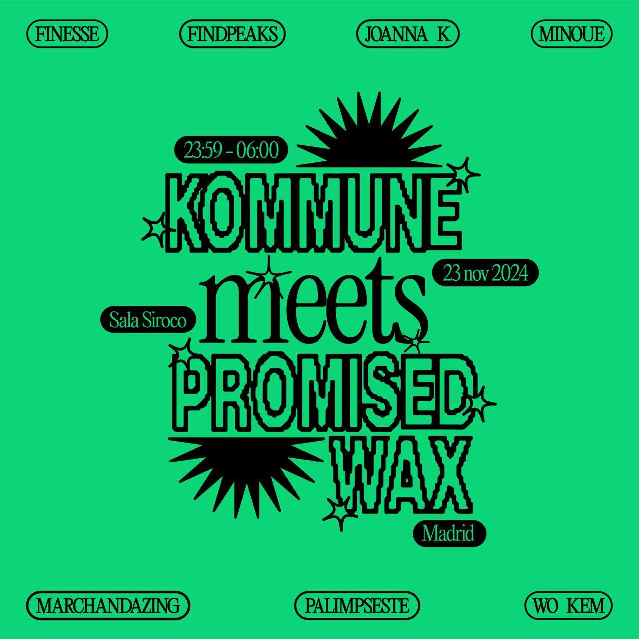 Kommune meets Promised Wax: Finesse b2b Wo Kem Joanna K + Minoue