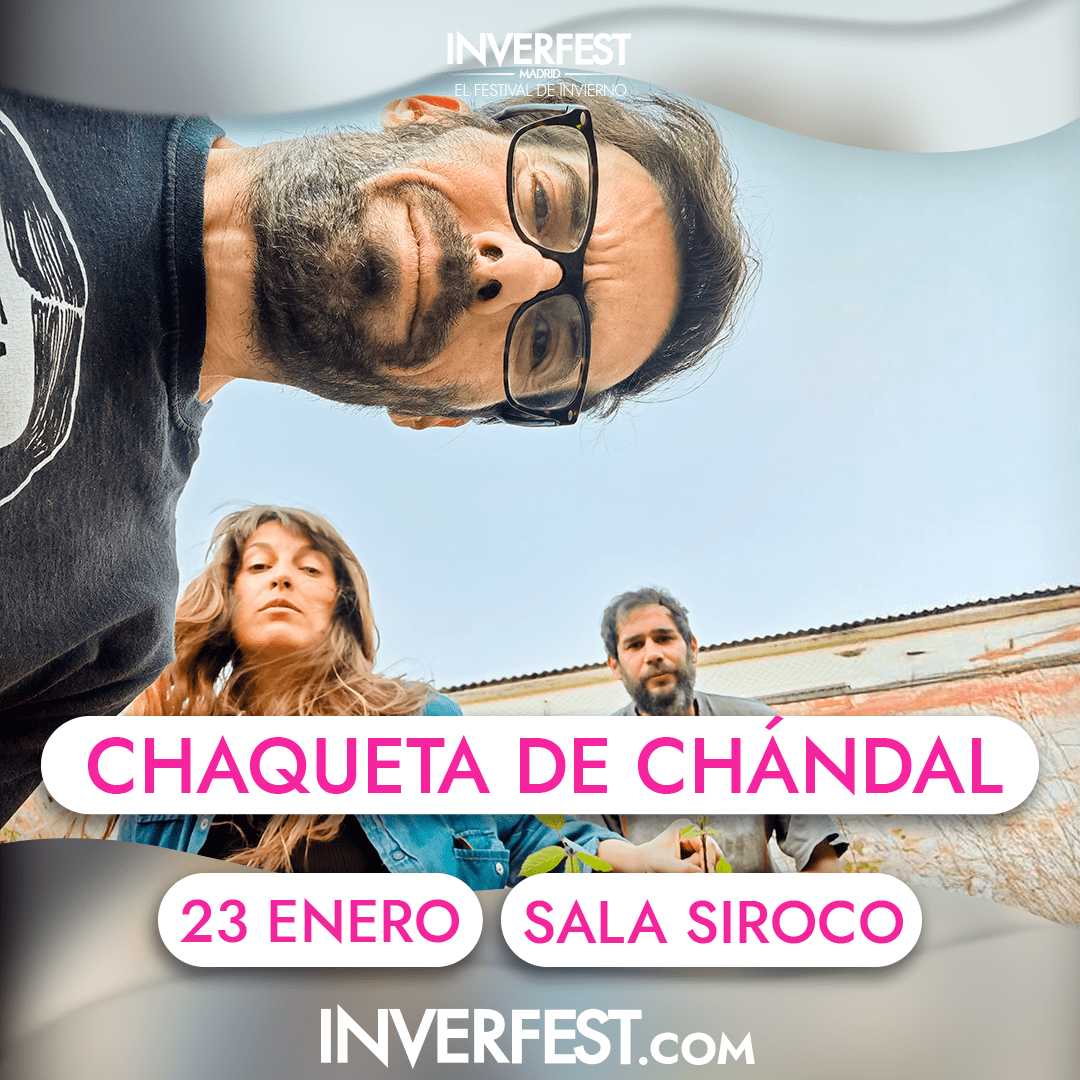 Inverfest Presenta: Chaqueta de Chandal