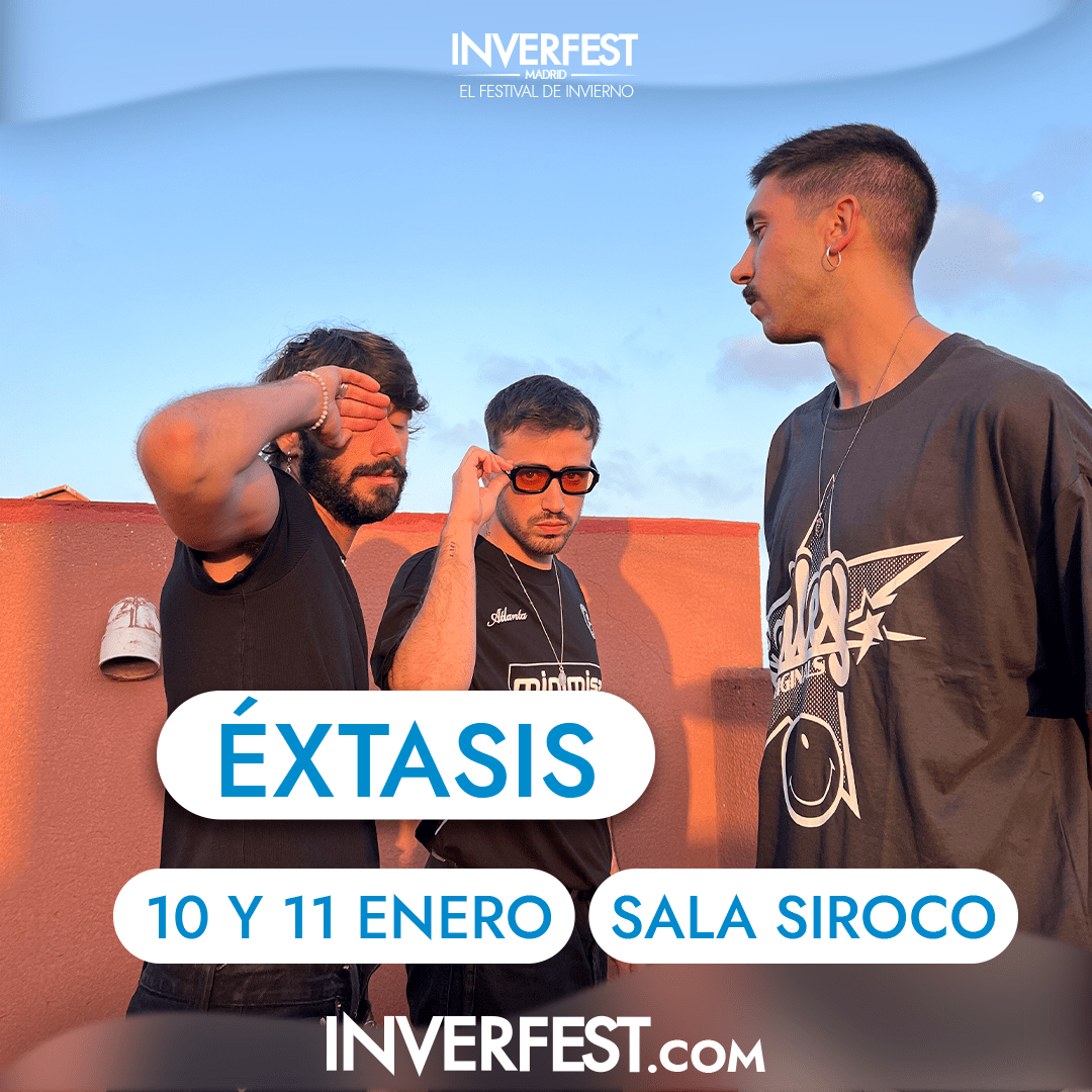 Inverfest Presenta: Éxtasis