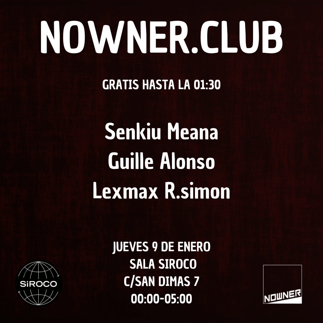 Nowner: Guille + Alonso + Meana b2b Senkiu