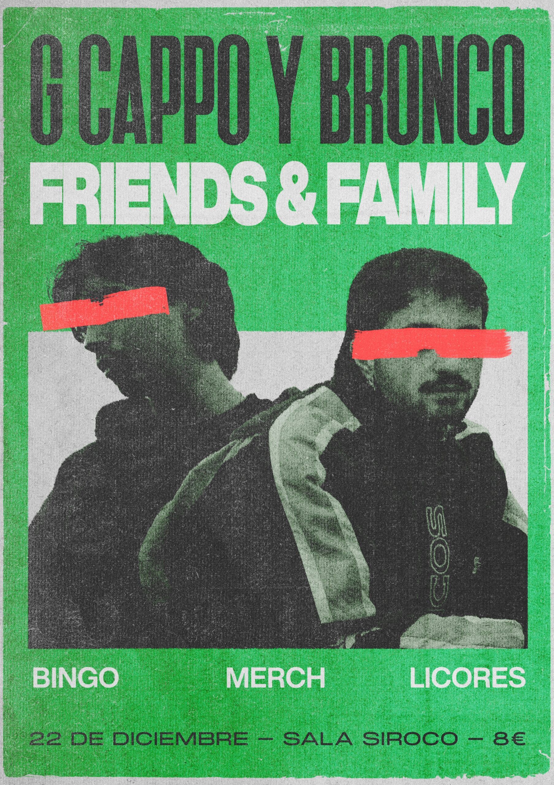 G Cappo y Bronco: Friends & Family