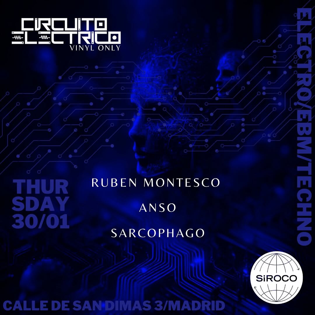 Circuito Eléctrico: Rubén Montesco + Anso + Sarcophago