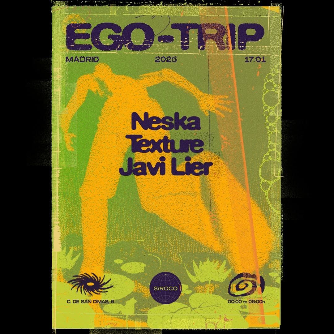 Egotryp w/ Neska + Texture + Javi Lier