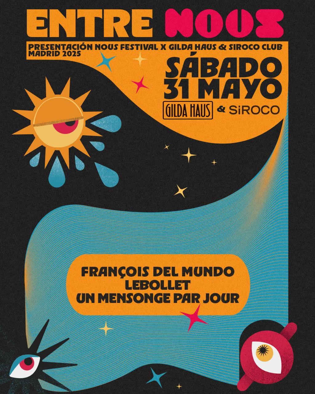 Presentación Nous Festival: Francoise del Mundo + Lebollet + Un mensonge par jour