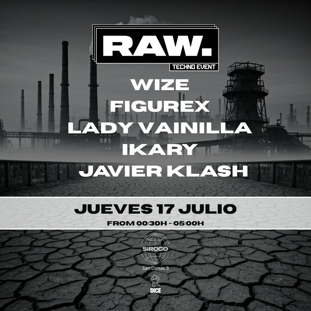 Raw:  Wize + Figurex + Lady Vainilla + Ikary + Javier Klash