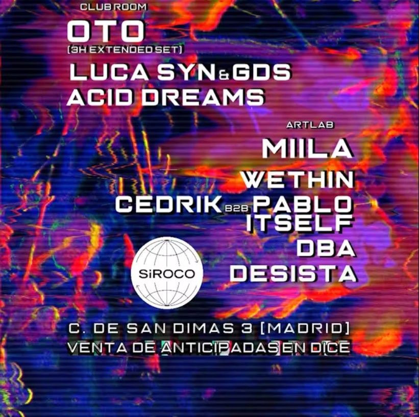 40Hz: Oto + Luca Syn & GDS + Acid Dreams