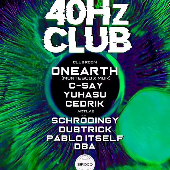 40Hz: Onearth + C_Sayy + Yuhasu + Cedrik