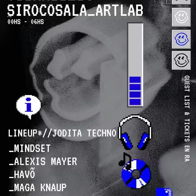 Jodita Techno: Mindset + Alexis Mayer + Havo + Maga Knaup