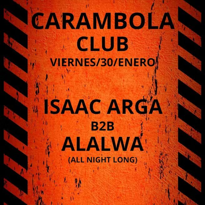 Carambola Club (20 aniversario): Isaac Arga + Alalwa
