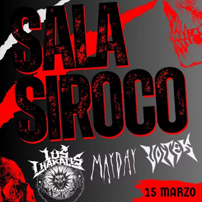 Los Chakales + Mayday + Voitek