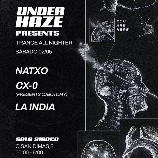 Under Haze presents Trance All Nighter: Natxo + CX-0 + La India