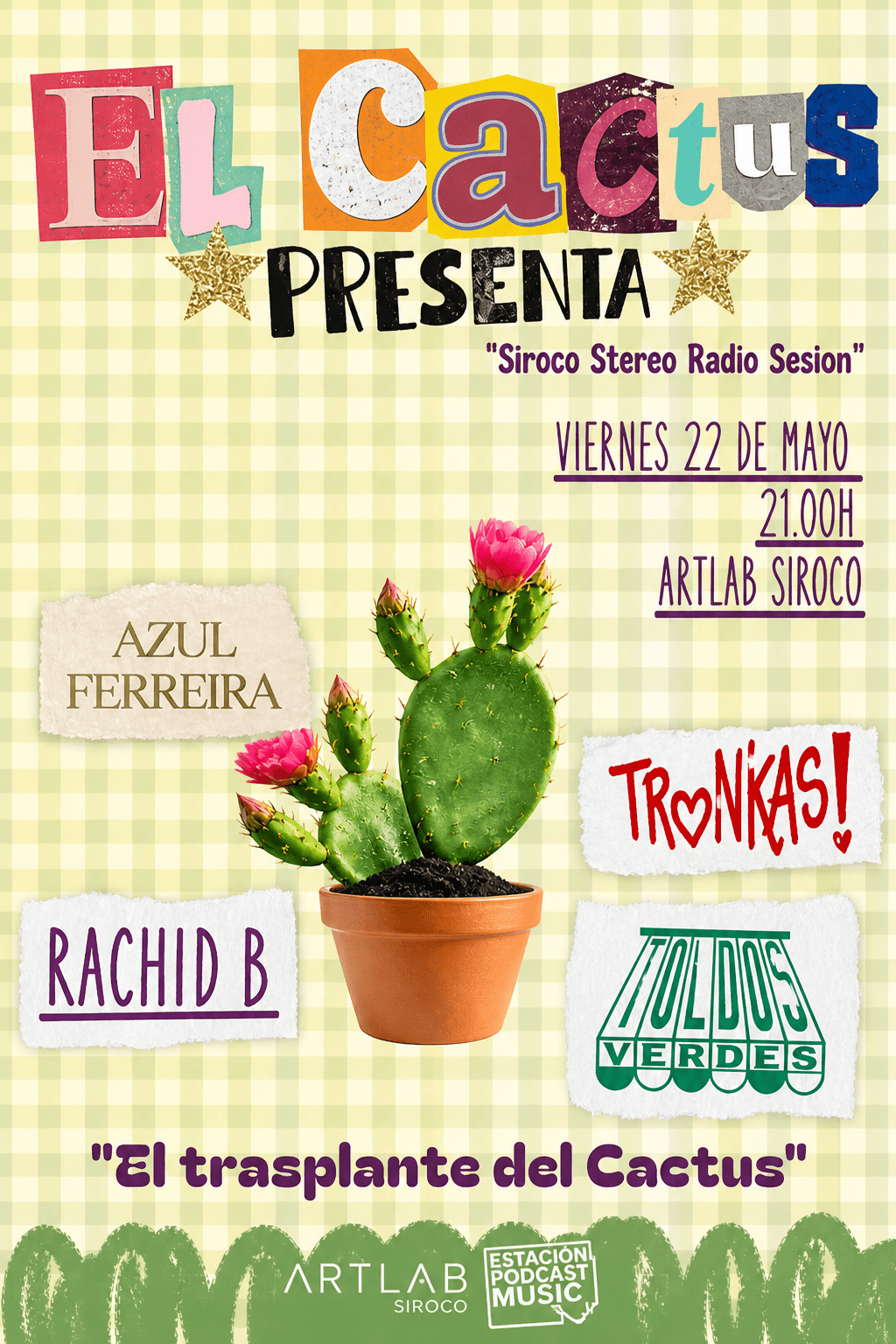 El Cactus Radiozine: Rachid B + Ruiseñora + Azul Ferreira + Toldos Verdes.
