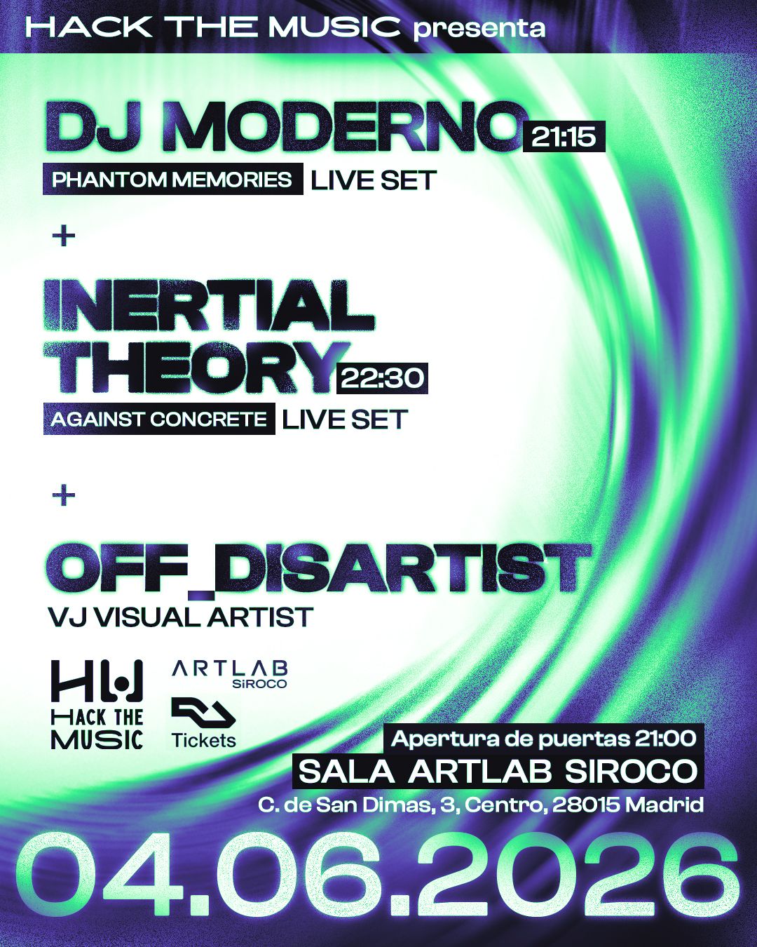 HACK THE MUSIC presenta: Dj Moderno + Inertial Theory + OFF_DISARTIST.