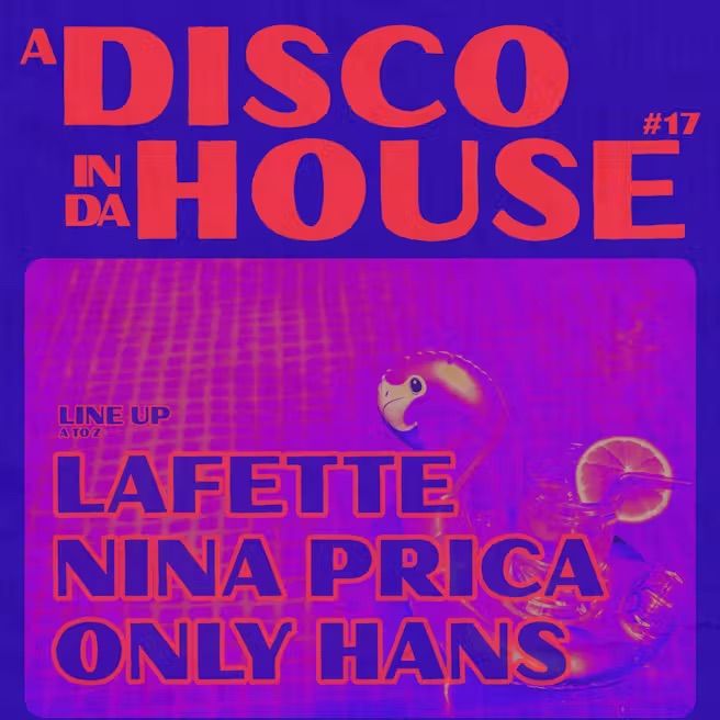 A disco in da house: Nina Prica + Only Hans +Lafette