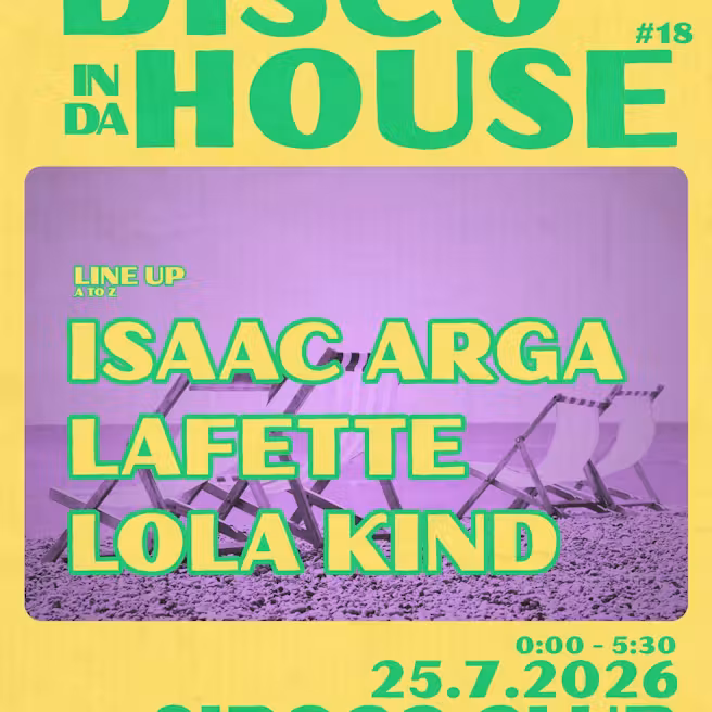 Disco in da House: Lola Kind + Isaac Arga + Lafatte