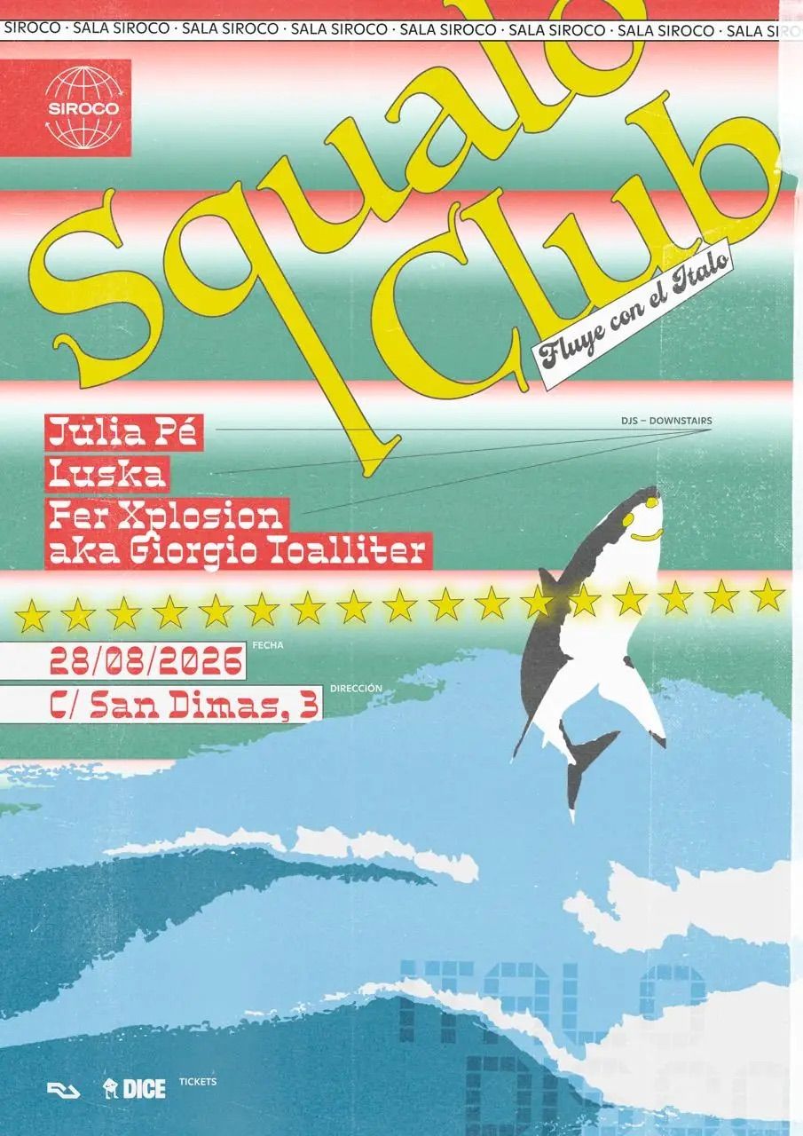 Squalo: Julia P + Luska + Giorgio Toalliter aka Fer Xplosion