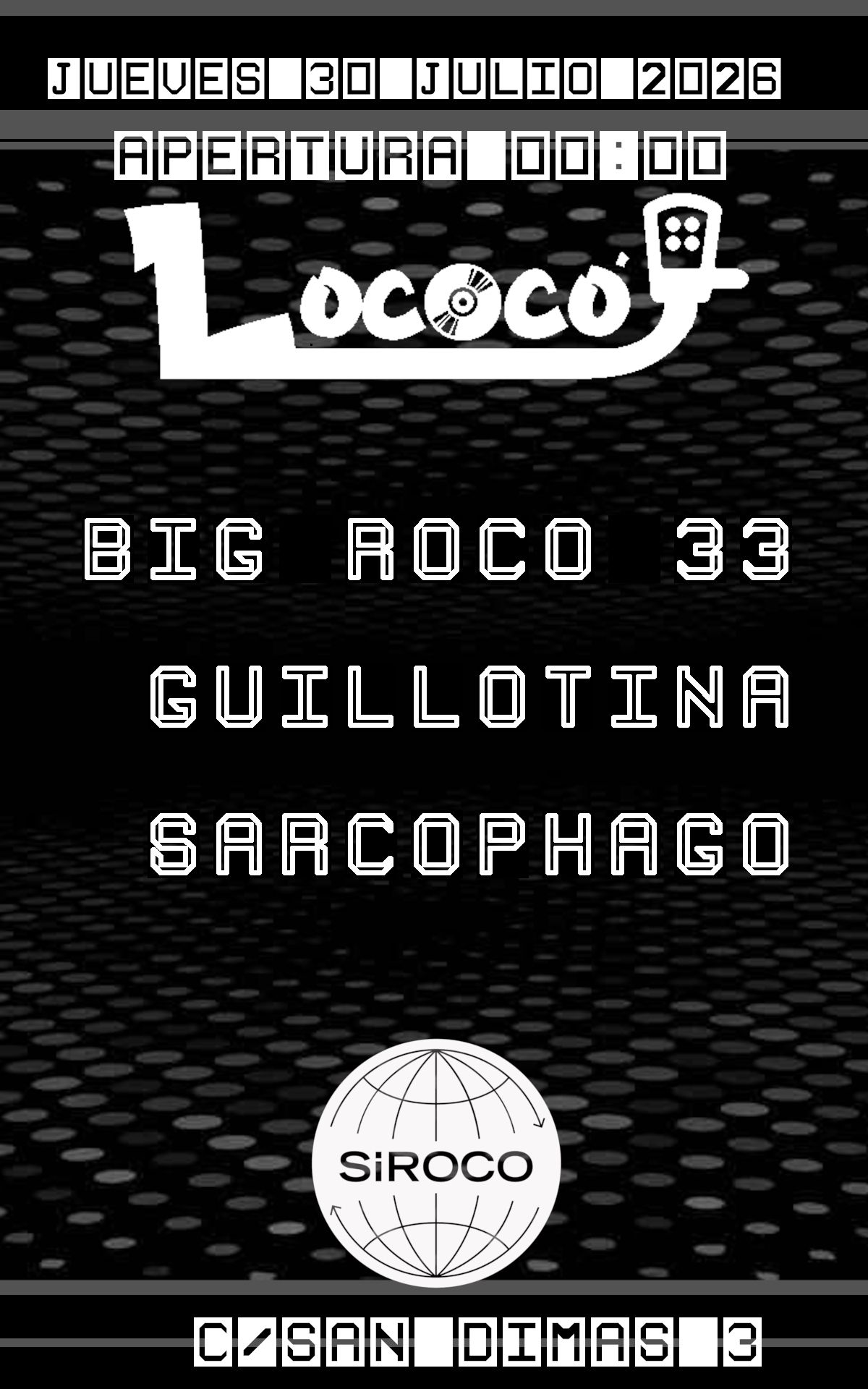 Lococó: Big Roco 33 + Guillotina + Sarcophago