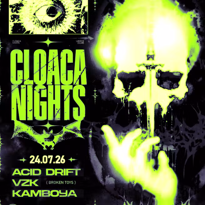 Cloaca: Acid Drift + VZK + Kamboya