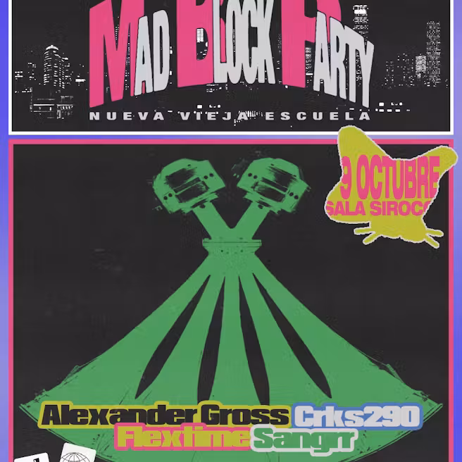 MadBlock Party: Flextime + Crks290 + Alexander Gross + Sangrr