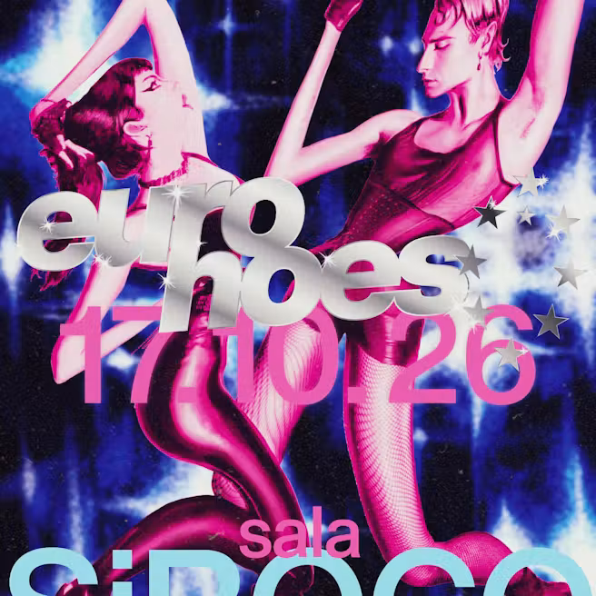 Eurohoes: Didi Hoe + Alicia Maravilla + Miss Klandestina + DVD + Yaser + Jaleandro + Savat + Carla Lascaray + Gara Gara + Venus + Stella de Nile + RIO + Ira