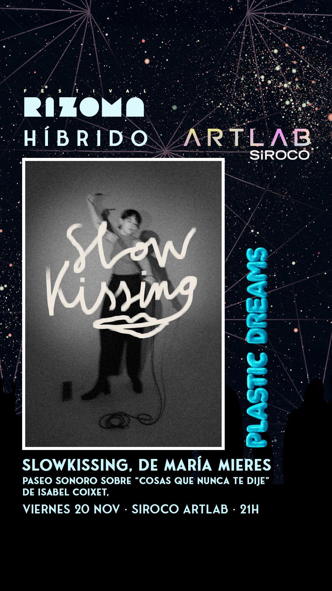 Festival Rizoma Híbrido 2026: slowkissing: paseo sonoro sobre “Cosas que nunca te dije” de Isabel Coixet.